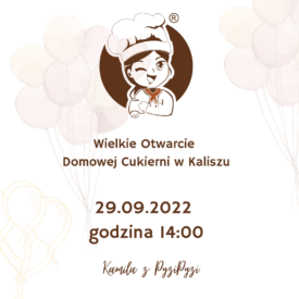 Wielkie otwarcie domowej cukierni w Kaliszu PyziPyzi