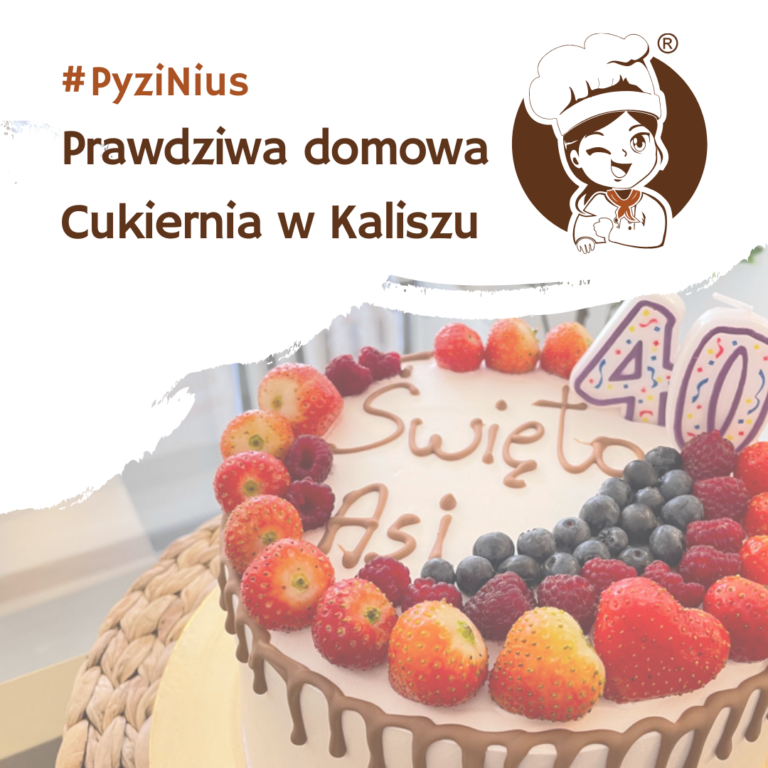 PyziPyzi, czyli prawdziwa domowa cukiernia w Kaliszu